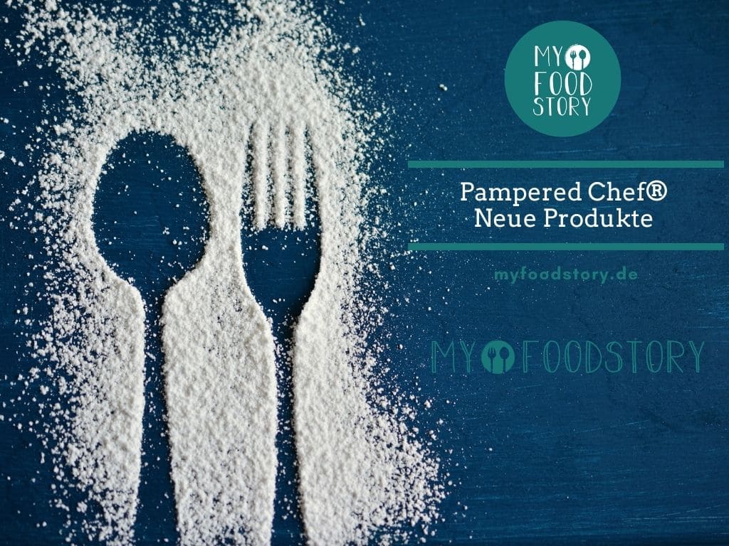 Pampered Chef® Neue Produkte Myfoodstory
