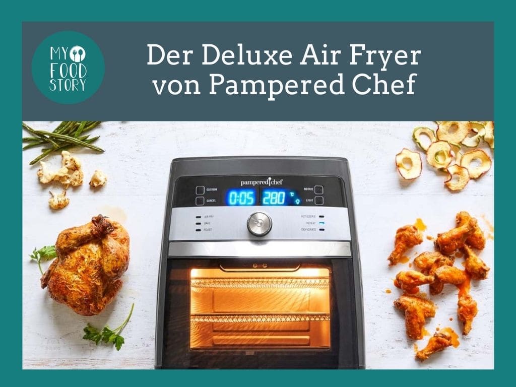 Der Deluxe Air Fryer von Pampered Chef