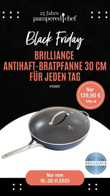112025 Grafiken BlackFriday Brilliance Bratpfanne 30cm DEAT RE 151125